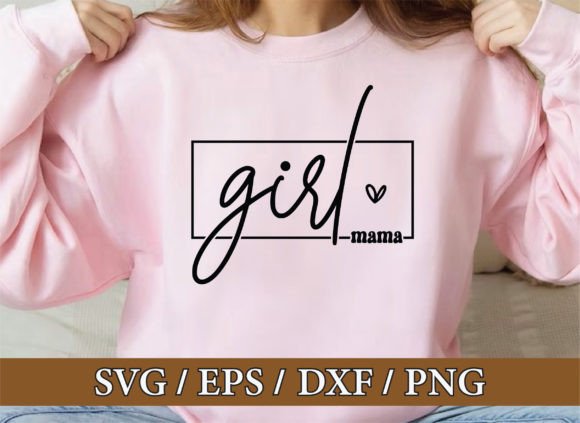 Girl Mama SVG: Graphics for T-Shirt Designs