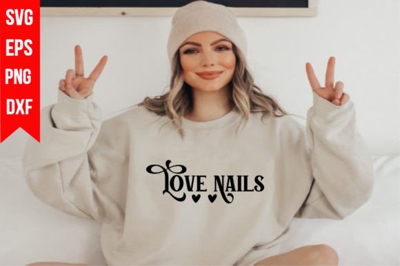 Love Nails Graphics for T-Shirt Designs