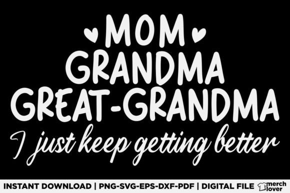 Mom Grandma Great Grandma T-Shirt Graphics
