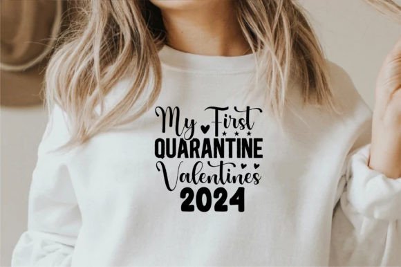 My First Quarantine Valentines 2024 Graphics