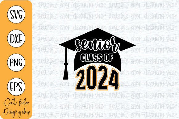 Senior Class of 2024 SVG for Crafts & Graphics