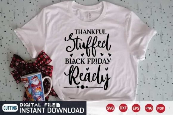 Thankful Stuffed Black Friday Graphics & T-Shirt Designs Review