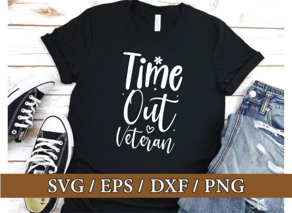 Time out Veteran Valentine SVG Graphics & T-Shirt Designs
