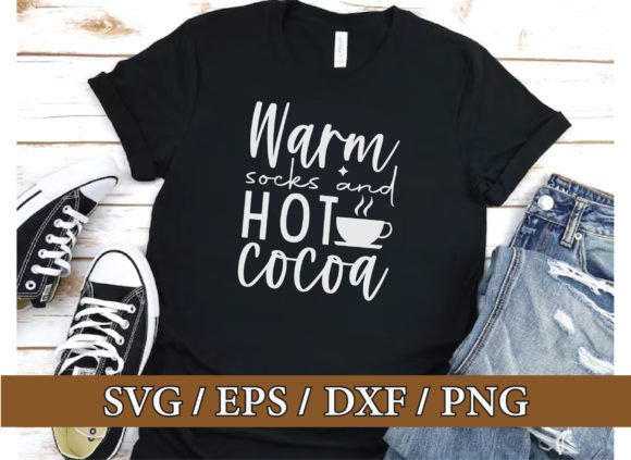 Warm Socks and Hot Cocoa, Christmas Svg